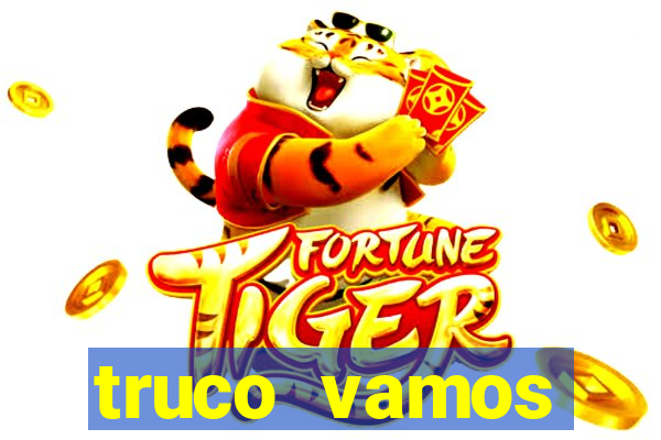 truco vamos torneios online